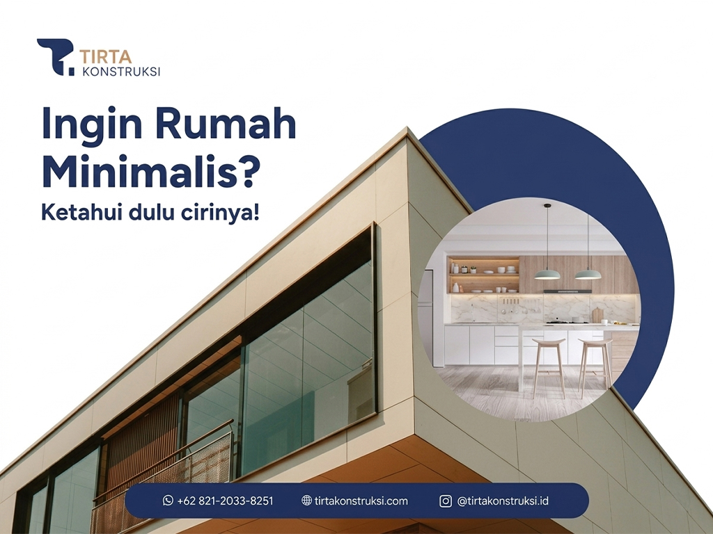 Ingin Rumah Minimalis? Ketahui Dulu Cirinya Sebelum Membangun!